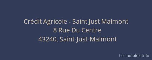 Cr&eacute;dit Agricole - Saint Just Malmont