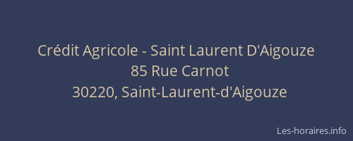 Cr&eacute;dit Agricole - Saint Laurent D'Aigouze