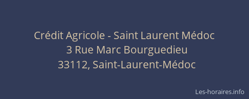 Cr&eacute;dit Agricole - Saint Laurent M&eacute;doc