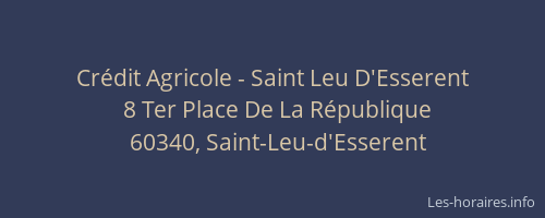 Cr&eacute;dit Agricole - Saint Leu D'Esserent