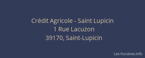 Cr&eacute;dit Agricole - Saint Lupicin