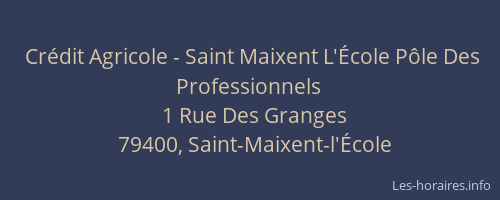 Cr&eacute;dit Agricole - Saint Maixent L'&Eacute;cole P&ocirc;le Des Professionnels