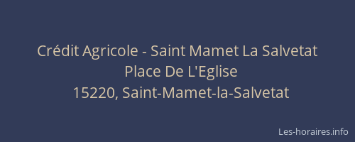 Cr&eacute;dit Agricole - Saint Mamet La Salvetat