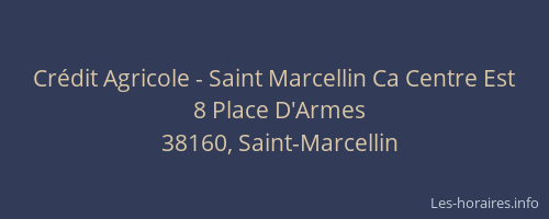Crédit Agricole - Saint Marcellin Ca Centre Est