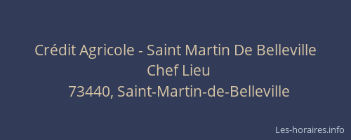 Cr&eacute;dit Agricole - Saint Martin De Belleville