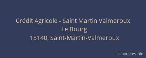 Cr&eacute;dit Agricole - Saint Martin Valmeroux
