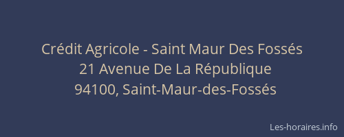 Cr&eacute;dit Agricole - Saint Maur Des Foss&eacute;s
