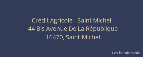 Crédit Agricole - Saint Michel