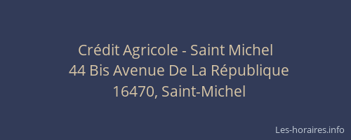 Cr&eacute;dit Agricole - Saint Michel