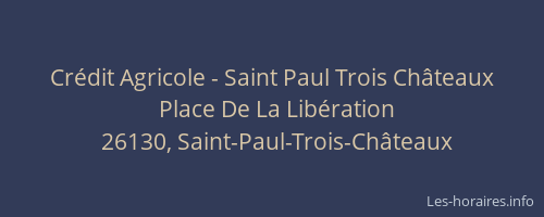 Crédit Agricole - Saint Paul Trois Châteaux