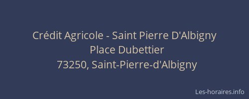 Cr&eacute;dit Agricole - Saint Pierre D'Albigny