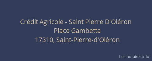 Cr&eacute;dit Agricole - Saint Pierre D'Ol&eacute;ron