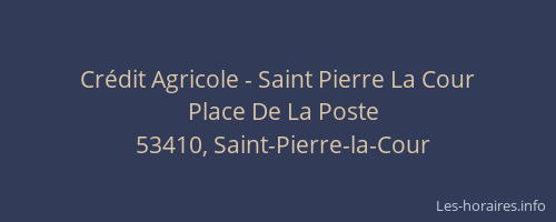 Cr&eacute;dit Agricole - Saint Pierre La Cour