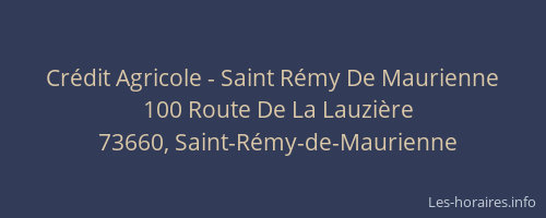 Cr&eacute;dit Agricole - Saint R&eacute;my De Maurienne