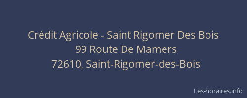 Cr&eacute;dit Agricole - Saint Rigomer Des Bois