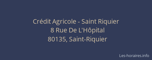 Cr&eacute;dit Agricole - Saint Riquier