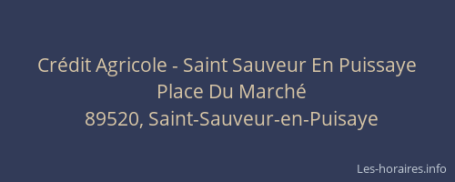 Cr&eacute;dit Agricole - Saint Sauveur En Puissaye
