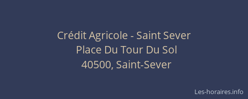 Cr&eacute;dit Agricole - Saint Sever