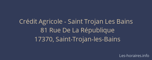 Cr&eacute;dit Agricole - Saint Trojan Les Bains