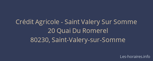 Cr&eacute;dit Agricole - Saint Valery Sur Somme
