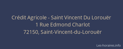 Cr&eacute;dit Agricole - Saint Vincent Du Lorou&euml;r