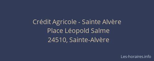 Cr&eacute;dit Agricole - Sainte Alv&egrave;re