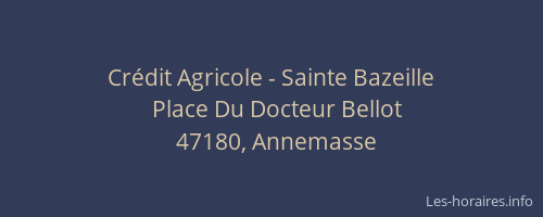 Crédit Agricole - Sainte Bazeille