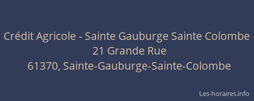 Crédit Agricole - Sainte Gauburge Sainte Colombe