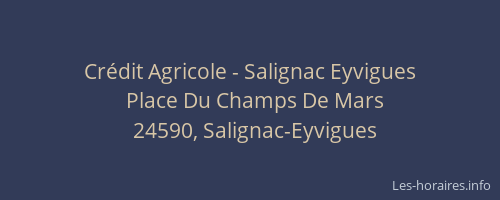 Cr&eacute;dit Agricole - Salignac Eyvigues