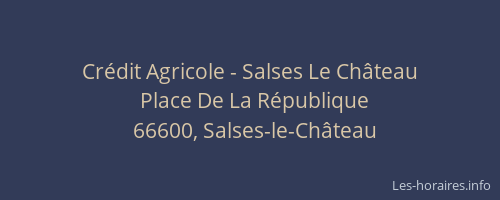 Cr&eacute;dit Agricole - Salses Le Ch&acirc;teau