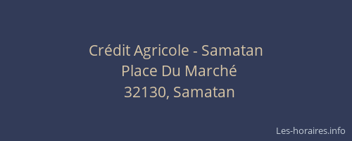 Cr&eacute;dit Agricole - Samatan