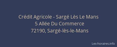 Cr&eacute;dit Agricole - Sarg&eacute; L&egrave;s Le Mans
