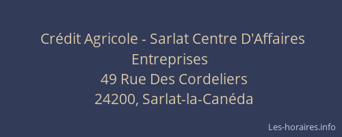 Crédit Agricole - Sarlat Centre D'Affaires Entreprises