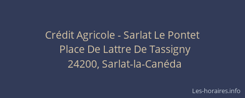 Cr&eacute;dit Agricole - Sarlat Le Pontet