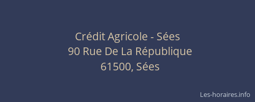 Cr&eacute;dit Agricole - S&eacute;es