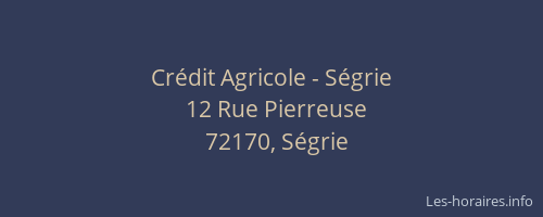 Cr&eacute;dit Agricole - S&eacute;grie