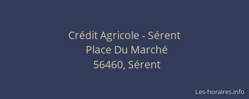 Cr&eacute;dit Agricole - S&eacute;rent