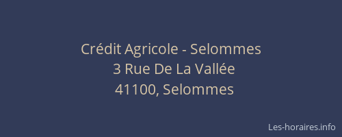 Cr&eacute;dit Agricole - Selommes