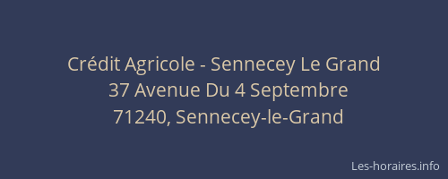 Cr&eacute;dit Agricole - Sennecey Le Grand