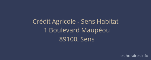 Cr&eacute;dit Agricole - Sens Habitat