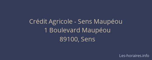 Crédit Agricole - Sens Maupéou