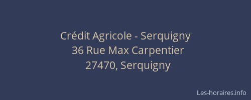 Cr&eacute;dit Agricole - Serquigny