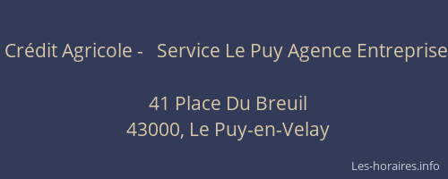 Crédit Agricole -   Service Le Puy Agence Entreprise