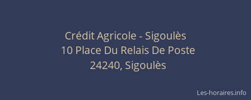 Cr&eacute;dit Agricole - Sigoul&egrave;s