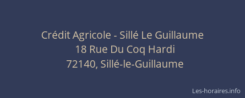 Cr&eacute;dit Agricole - Sill&eacute; Le Guillaume