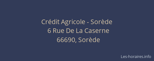 Cr&eacute;dit Agricole - Sor&egrave;de