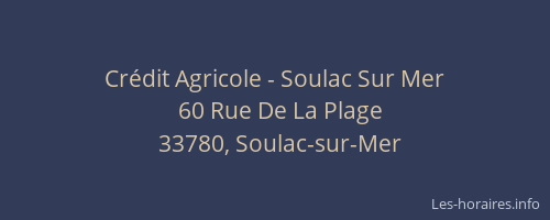 Crédit Agricole - Soulac Sur Mer