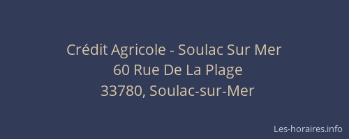 Cr&eacute;dit Agricole - Soulac Sur Mer