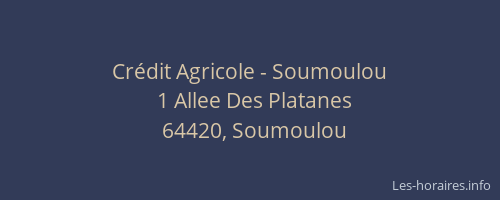 Crédit Agricole - Soumoulou