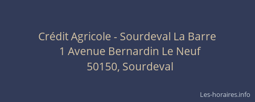 Crédit Agricole - Sourdeval La Barre